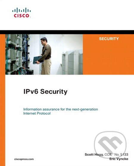IPv6 Security - Scott Hogg, Eric Vyncke