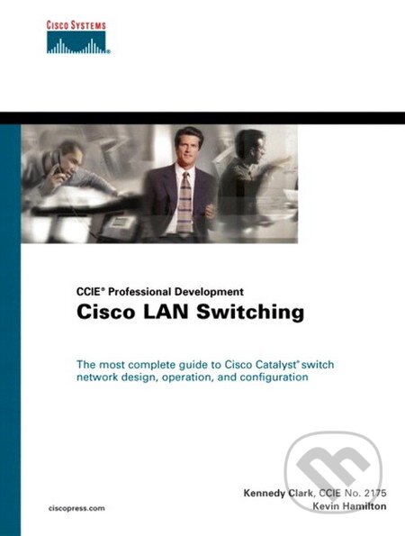 Cisco LAN Switching - Kennedy Clark, Kevin Hamilton
