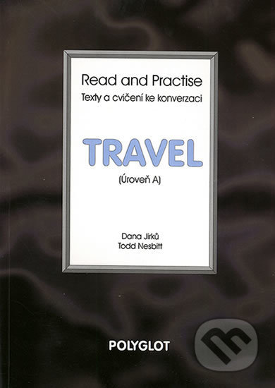 Read and Practise - Travel - Úroveň A