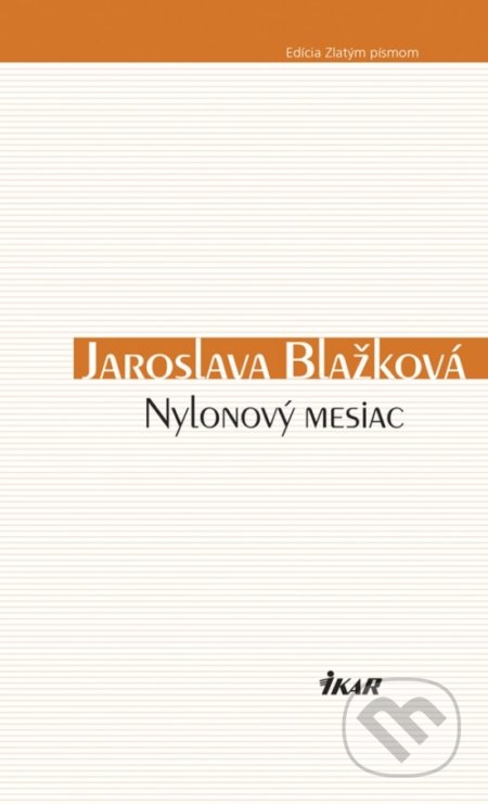 Nylonový mesiac - Jaroslava Blažková