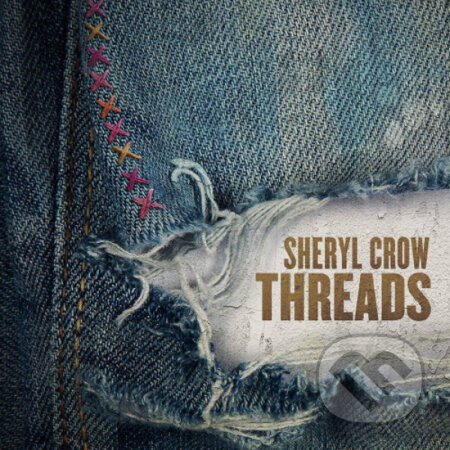 Sheryl  Crow: Threads LP - Sheryl  Crow