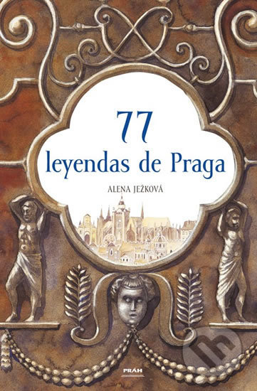 77 leyendas de Praga - Alena Ježková