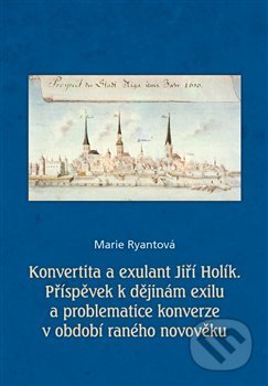 Konvertita a exulant Jiří Holík - Marie Ryantová