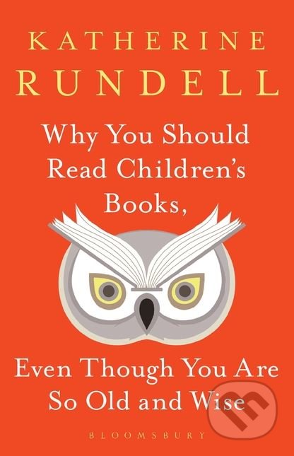 Why You Should Read Children's Books, Even Though You Are So Old and Wise