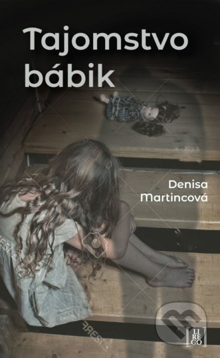 Tajomstvo bábik - Denisa Martincová