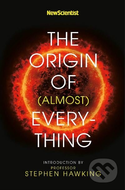 The Origin of (almost) Everything - Stephen Hawking, Graham Lawton, Jennifer Daniel (ilustrácie)
