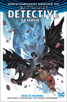 Batman: Detective Comics (Volume 4) - James Tynion IV, Alvaro Martinez