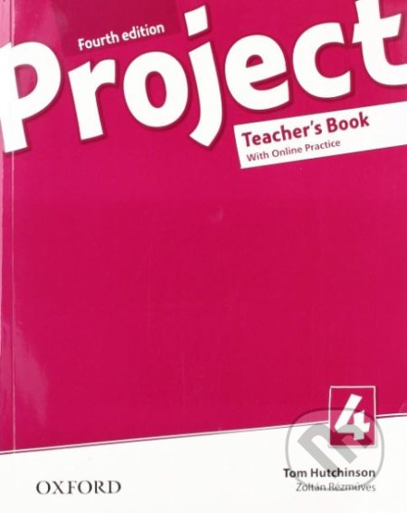 Project 4 - Teacher&#039;s Book and Online Practice Pack - Tom Hutchinson