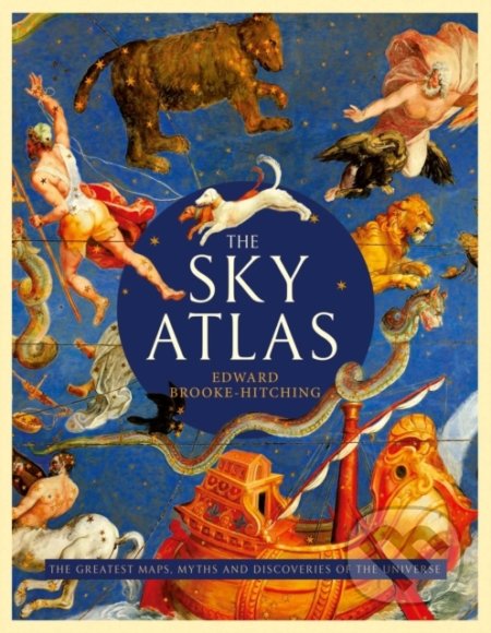 The Sky Atlas - Edward Brooke-Hitching