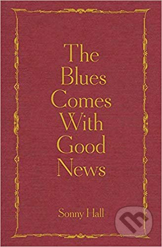The Blues Comes With Good News - Sonny Hall, Jack Laver (ilustrácie)