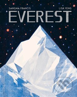 Everest - Sangma Francis, Lisk Feng (ilustrácie)