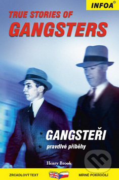 True Stories of Gangsters/Gangsteři - Kolektiv autorů