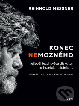 Zabíjení nemožného - Reinhold Messner, Luca Calvi, Sandro Filippini