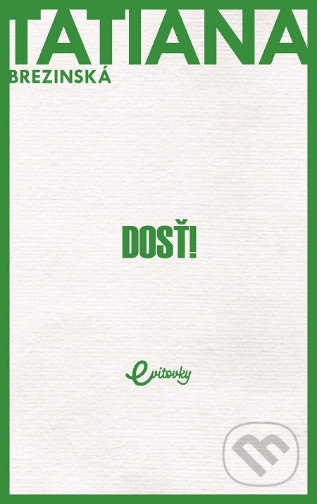 Dosť!