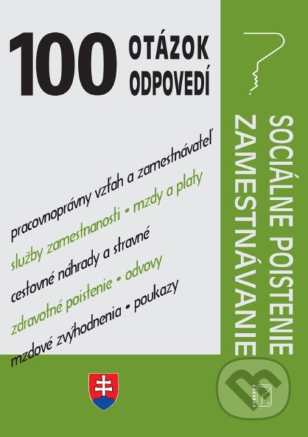 100 otázok a odpovedí – Sociálne poistenie a zamestnávanie po novele