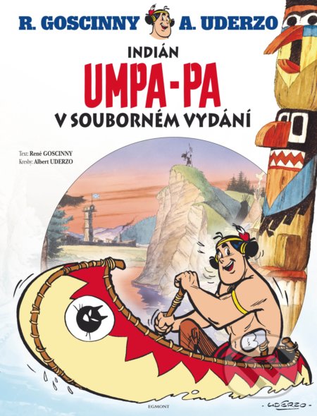 Indián Umpa-pa v souborném vydání - René Goscinny, Albert Uderzo (ilustrátor)