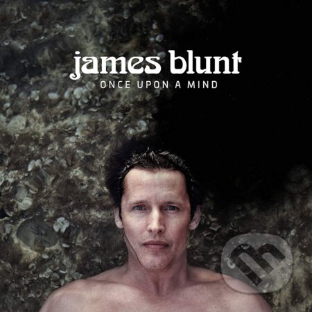 James Blunt: Once Upon A Mind