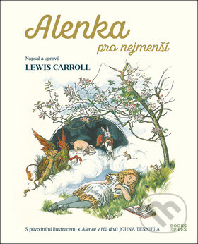 Alenka pro nejmenší - Lewis Carroll, John Tenniel (Ilustrácie)