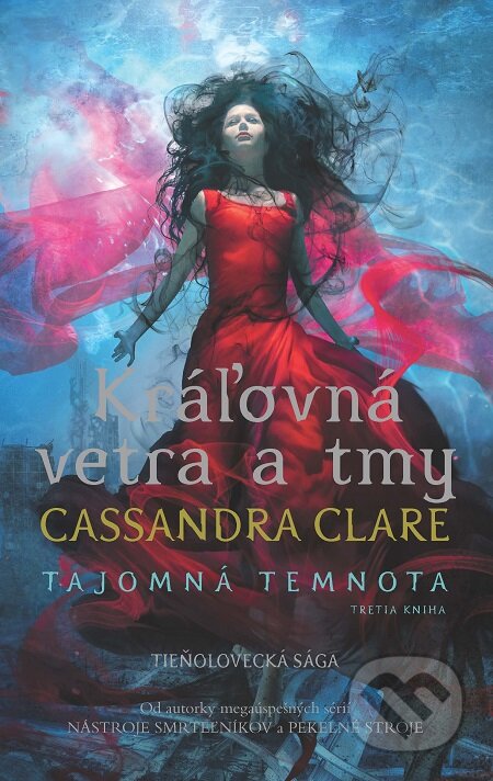 Kráľovná vetra a tmy - Cassandra Clare
