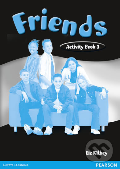 Friends 3 - Activity Book - Liz Kilbey