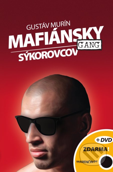Mafiánsky gang Sýkorovcov + DVD - Gustáv Murín