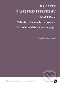 Na cestě k westminsterskému statutu