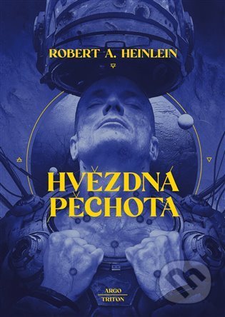 Hvězdná pěchota - Robert A. Heinlein, Daniel Špaček (ilustrátor)