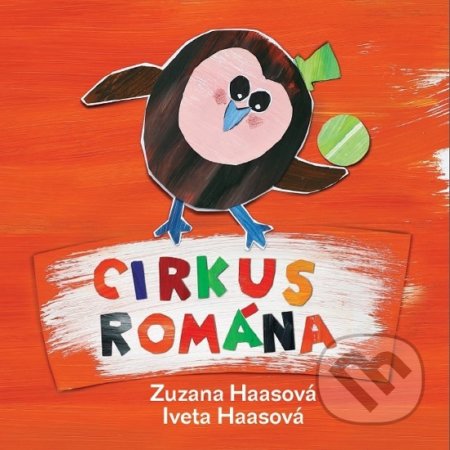 Cirkus Romána - Zuzana Haasová, Iveta Haasová