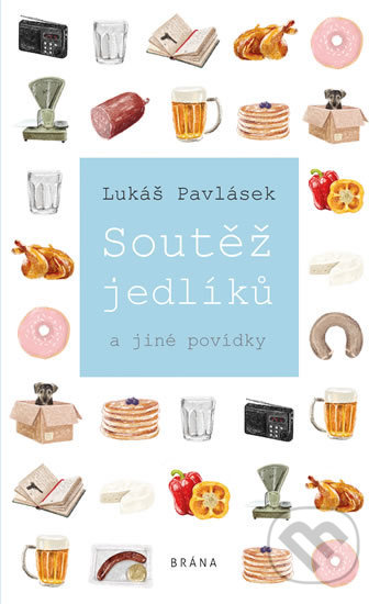 Soutěž jedlíků - Lukáš Pavlásek, Leny Vítková (ilustrátor)