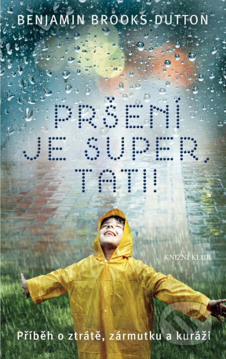 Pršení je super, tati!