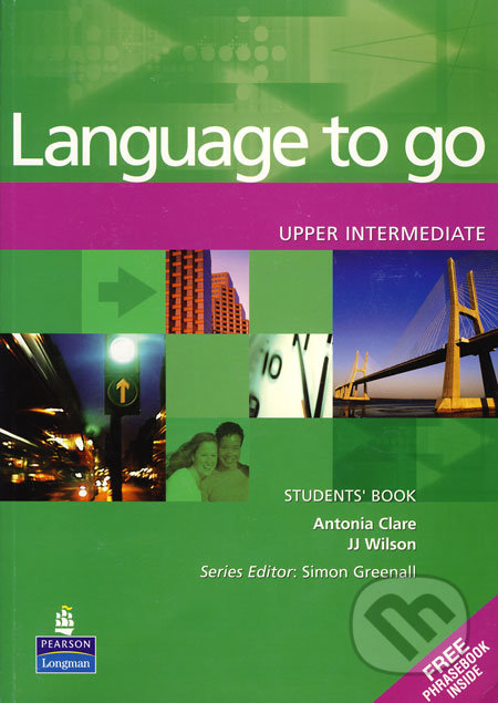 Language to go - Upper Intermediate - Antonia Clare, J.J. Wilson