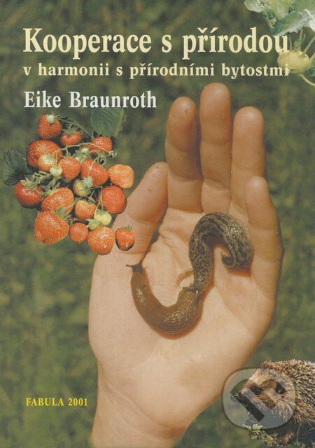 Kooperace s přírodou v harmonii s přírodními bytostmi - Eike Braunroth