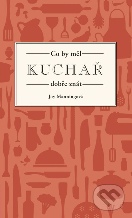 Co by měl kuchař dobře znát
