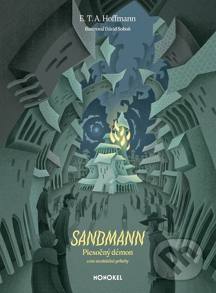 Sandmann - Piesočný démon a iné strašidelné príbehy - E.T.A. Hoffmann, Dávid Soboň
