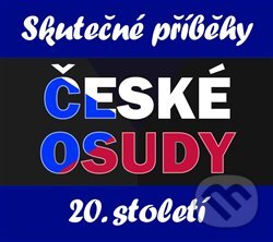 České osudy 20. století - 