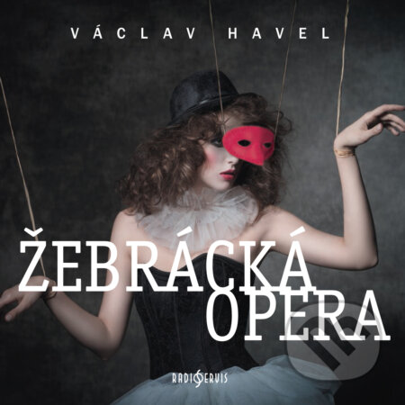Žebrácka opera - Václav Havel
