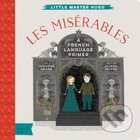 Little Master Hugo: Les Miserables - Jennifer Adams, Alison Oliver