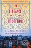 The Elegance of the Hedgehog - Muriel Barbery