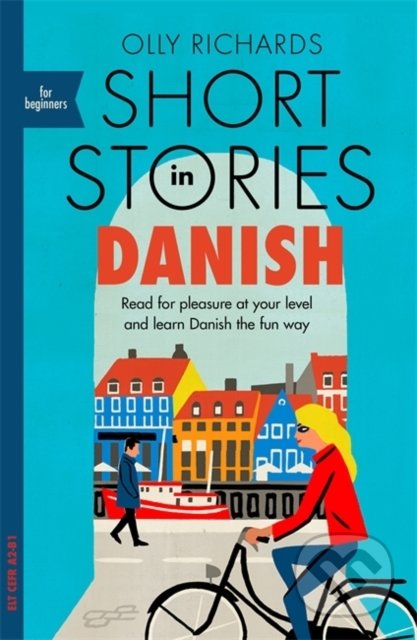 Short Stories in Danish for Beginners - Olly Richards