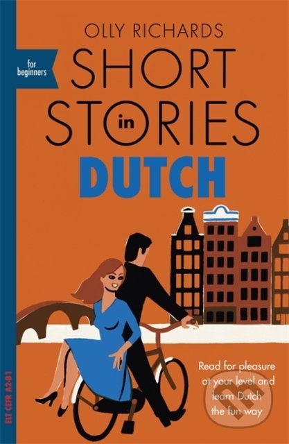 Short Stories in Dutch for Beginners - Olly Richards