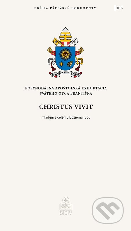 Christus vivit - Jorge Mario Bergoglio &amp;ndash; pápež František