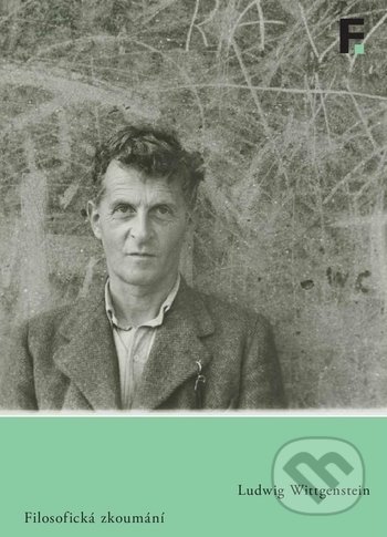 Filosofická zkoumání - Ludwig Wittgenstein