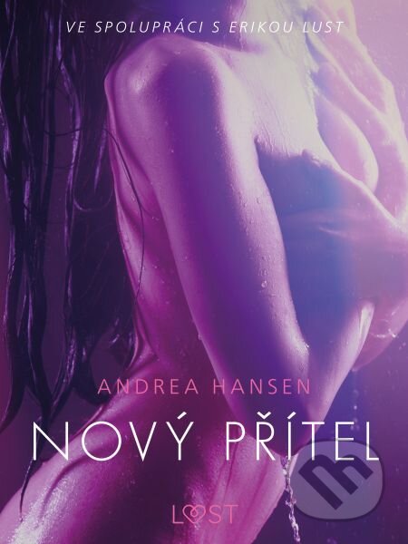 Nový přítel - Erotická povídka - Andrea Hansen
