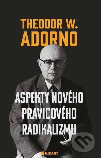 Aspekty nového pravicového radikalizmu - Theodor W. Adorno
