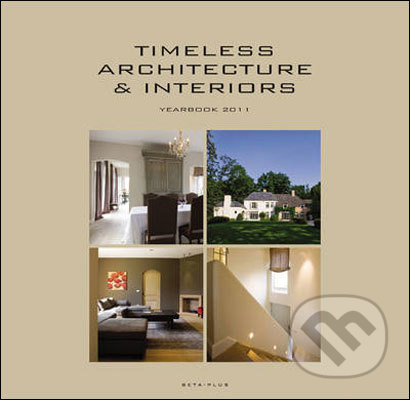 Timeless Architecture and Interiors