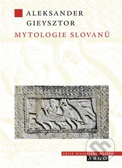 Mytologie Slovanů - Alexander Gieysztor