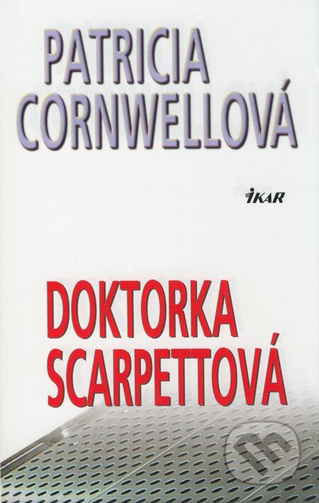 Doktorka Scarpettová - Patricia Cornwell