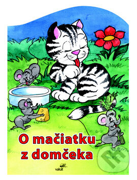 O mačiatku z domčeka