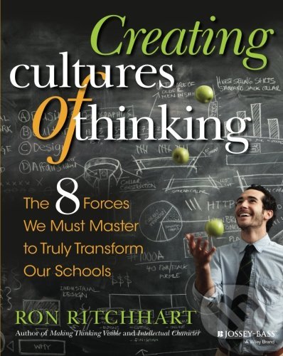 Creating Cultures of Thinking - Ron Ritchhart