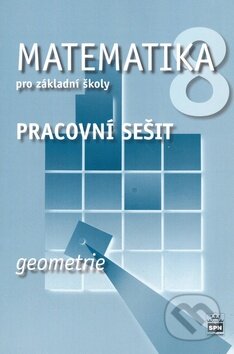 Matematika 8 pro základní školy - geometrie - Jitka Boušková, Milena Brzoňová